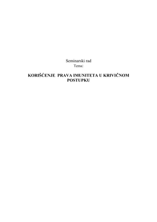 Korišćenje prava imuniteta u krivičnom postupku