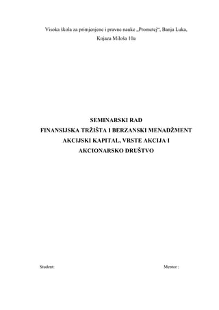 Finansijska tržišta i berzanski menadžment – Akcijski kapital, vrste akcija  i akcioanrsko društvo