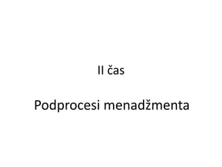 Podprocesi menadzmenta