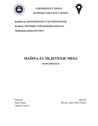Metodika inženjerskog dizajna-Mašina za mljevenje mesa