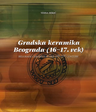Vesna Bikic – Gradska keramika Beograda