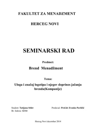 Uloga i značaj logotipa i njegov doprinos jačanju brenda(Kompanije)