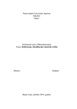 Definisanje, klasifikacija i funkcije tržišta