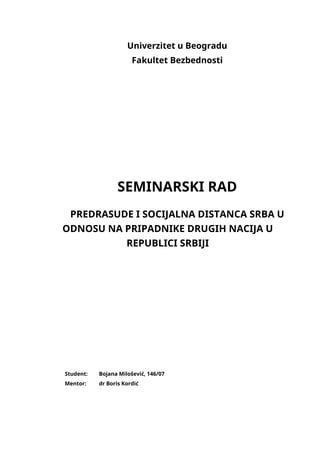 Predrasude i socijalna distanca Srba u odnosu na pripadnike drugih nacija u Republici Srbiji