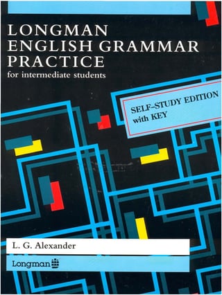 L.G. Alexander – Longman English grammar