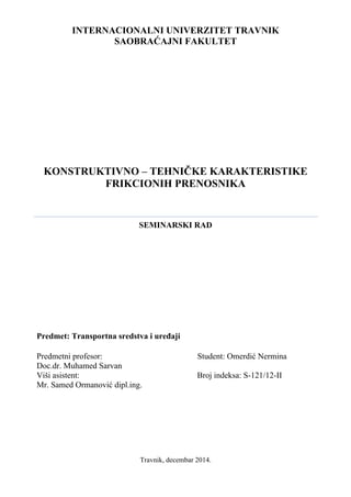 Konstruktivno – tehničke karakteristike frikcionih prenosnika