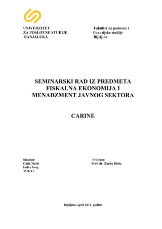 Carine: pojam, vrste i efekti