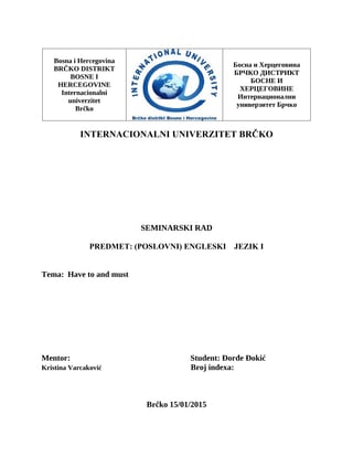 Have to and must – Poslovni engleski