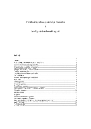 Fizička i logička organizacija podataka i Inteligentni softverski agenti