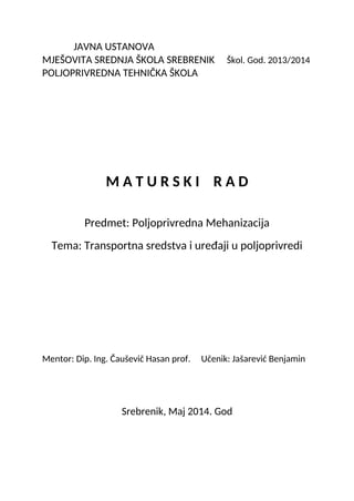 Transportna sredstva i uređaji u poljoprivredi