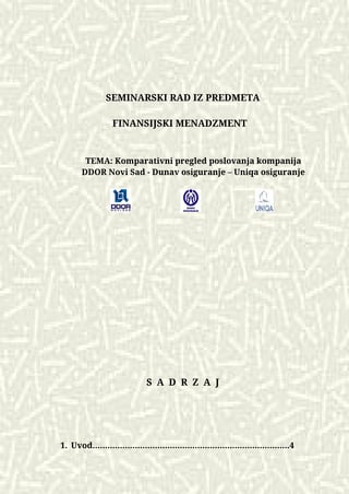 Komparativni pregled poslovanja kompanija DDOR Novi Sad – Dunav osiguranje – Uniqa osiguranje