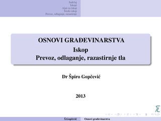 Iskop – Prevoz, odlaganje, razastirnje tla