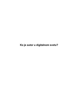 Ko je autor u digitalnom svetu