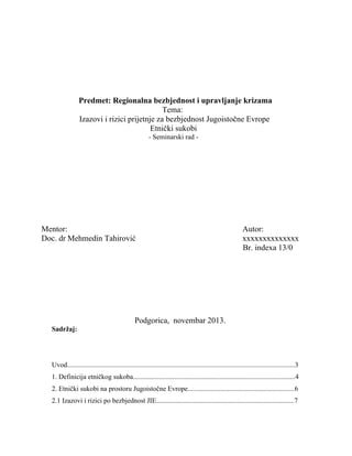 Izazovi i rizici prijetnje za bezbjednost Jugoistočne Evrope – Etnički sukobi