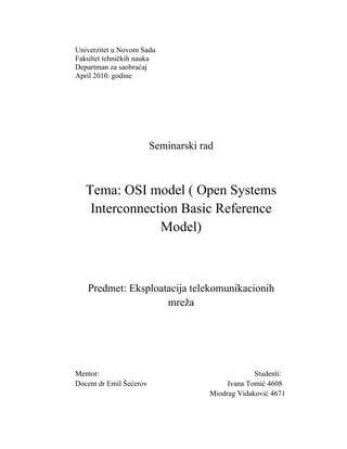 Osi model (open systems interconnection basic reference model)