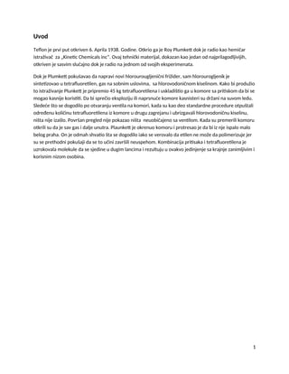 Teflon: osobine, dobijanje i primena