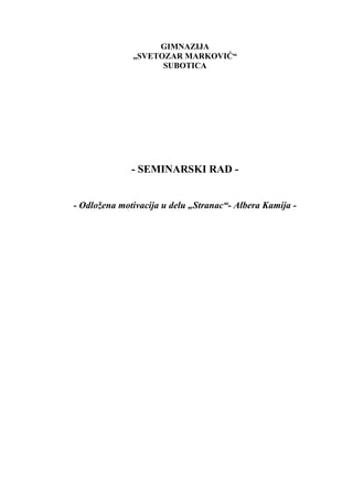 Odložena motivacija u delu „Stranac“- Albera Kamija