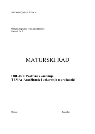 Aranžiranje i dekoracija prodavnice