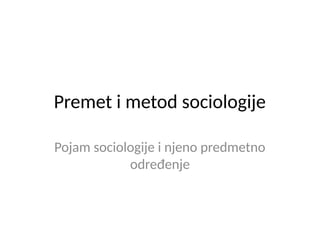 Predmet i metod sociologije
