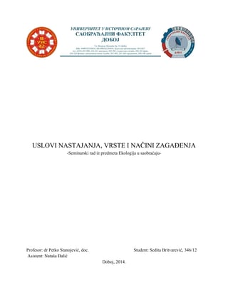 Uslovi nastajanja, vrste i načini zagađenja