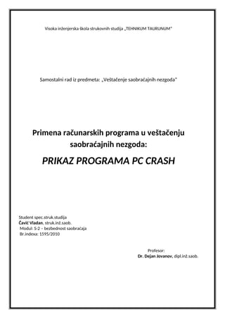 Primena računarskih programa u veštačenju saobraćajnih nezgoda: PRIKAZ PROGRAMA PC CRASH