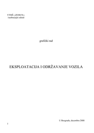 Grafički rad iz eksploatacije i održavanja vozila