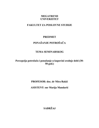 Percepcija potrošača i ponašanje u kupovini srednje dobi (30-50 god.)
