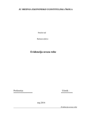 Evidencija uvoza robe