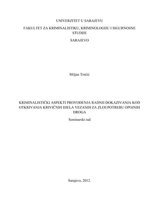 Kriminalistički aspekti provođenja radnji dokazivanja kod krivičnih djela vezanih za zloupotrebu opojnih droga