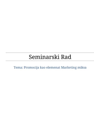 Promocija kao elemen marketing miksa