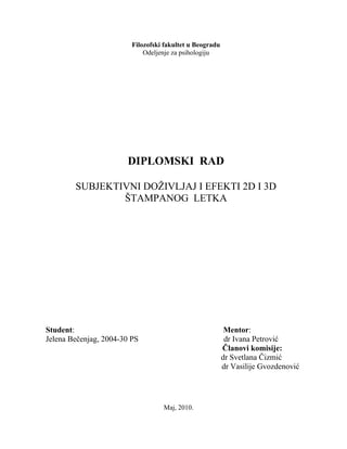 Subjektivni doživljaj i efekti 2D i 3D štampanog letka