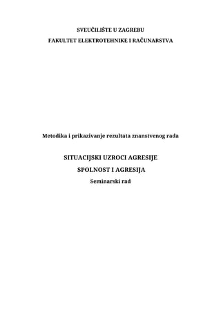 Situacijski uslovi agresije – spolnost i agresija