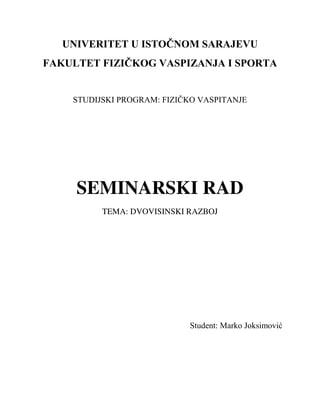 Dvovisinski razboj: karakteristične osobine i metodika savladavanja vežbi