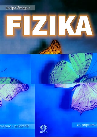 Zbirka zadataka iz fizike za pripremu razredbenih ispita na fakultetima