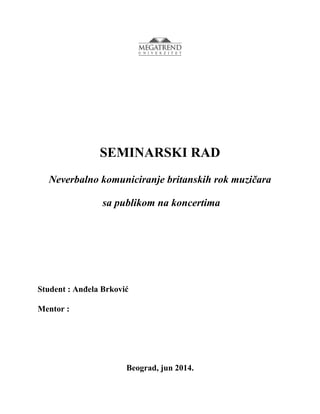 Neverbalno komuniciranje britanskih rok muzičara sa publikom na koncertima