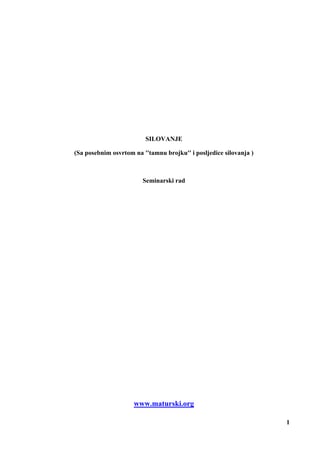 Silovanje sa posebnim osvrtom na ”tamnu brojku” i posljedice silovanja