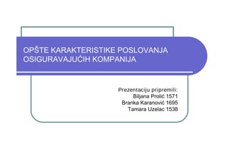 Opšte karakteristike poslovanja osiguravajućih kompanija