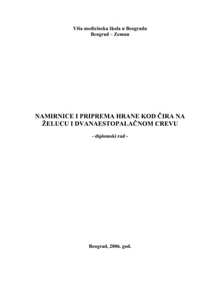 Namirnice i priprema  hrane kodčira na želucu i dvanestopalčanom crevu