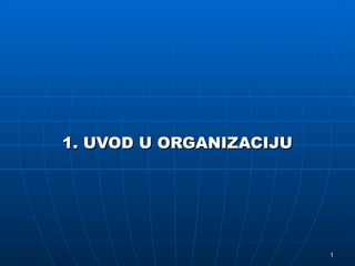 Uvod u organizaciju