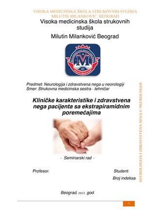 Kliničke karakteristike i zdravstvena nega pacijenta sa ekstrapiramidnim poremećajima