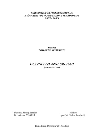 Ulazni i izlazni uredjaji