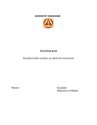 Karakteristika tražnje za održivim turizmom