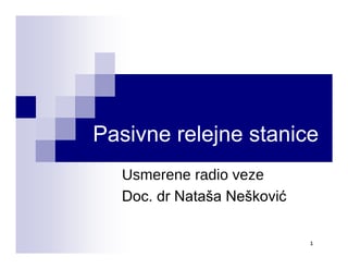 Usmerene radio veze – Pasivne relejne stanice