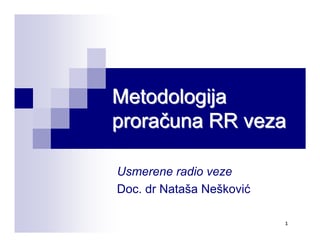 Usmerene radio veze – Metodologija proračuna RR veza
