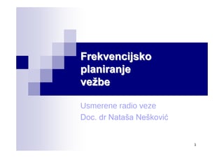 Usmerene radio veze – Frekvencijsko planiranje