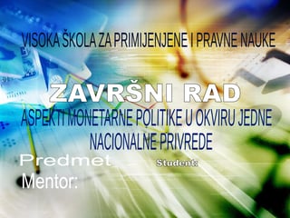 Aspekti monetarne politike u okviru jedne nacionalne  privrede