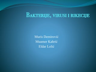 Bakterije, virusi i rikecije