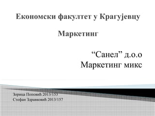 Marketing miks preduzeca “Sanel”