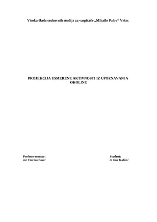 Projekcija usmerene aktivnosti iz upoznavanja