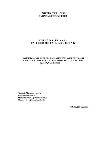 Projektovanje budžeta za marketing komunikacije kao jedna od odluka web simulacije “SIMBRAND” kompanije CESIM